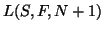 $L(S,F,N+1)$