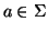 $a \in \Sigma$