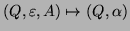 $(Q,\varepsilon,A) \mapsto (Q,\alpha)$