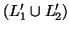 $(L_1' \cup L_2')$