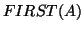 $FIRST(A)$