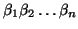 $\beta_1 \beta_2 \ldots \beta_n$
