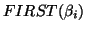 $FIRST(\beta_i)$