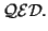 ${\cal QED.}$