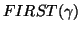 $FIRST(\gamma)$